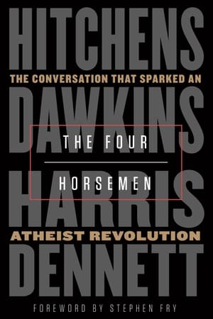 Discussions with Richard Dawkins, Episode 1: The Four Horsemen poster