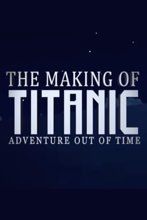 Poster The Making of Titanic Adventure Out of Time 2021