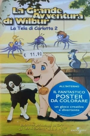 Poster La Grande Avventura di Wilbur: La Tela di Carlotta 2 2003