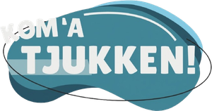 Kom'a, Tjukken!