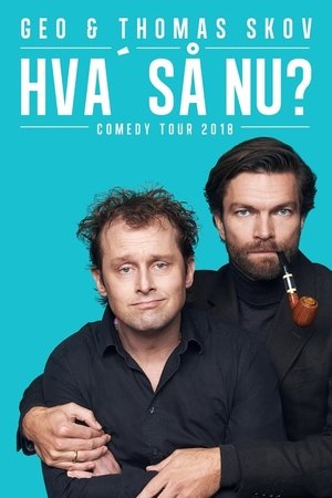 Image Geo & Thomas Skov - Hva' så Nu?