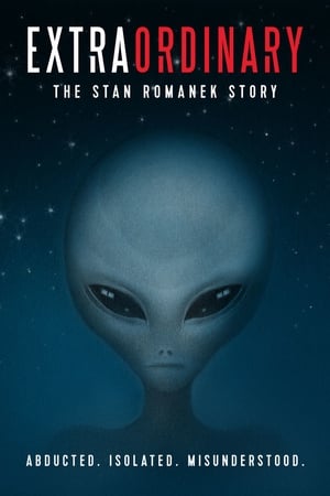 Poster Extraordinary: The Stan Romanek Story 2013