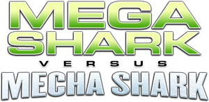 Mega Shark vs. Mecha Shark