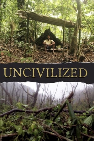 Poster di Uncivilized