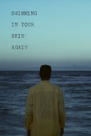 Swimming in Your Skin Again poster