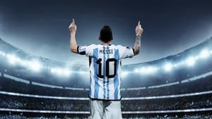 Messi’s World Cup: The Rise of a Legend (2024)