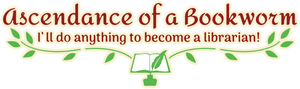 Ascendance of a Bookworm