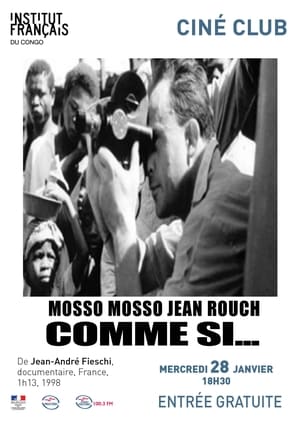 Poster Cinéma, de notre temps: Mosso, mosso (Jean Rouch comme si...) 1999