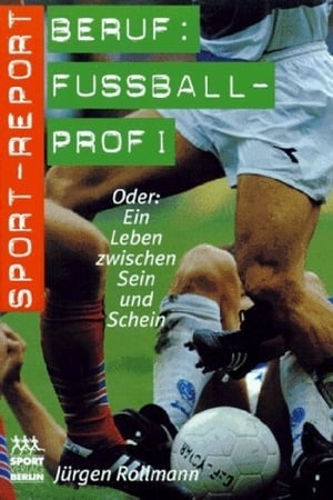 Poster Beruf Fussballprofi - Ein Traum wird Realität (2018)