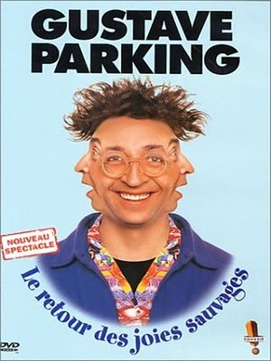 Poster Gustave Parking - Le retour des joies sauvages (2002)