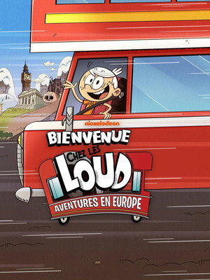 Bienvenue chez les Loud : Aventures en Europe