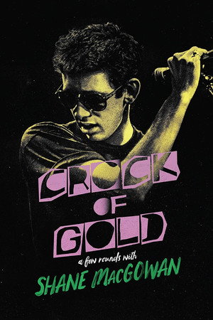 Crock of Gold: A Few Rounds with Shane MacGowan