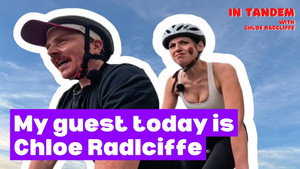 In Tandem with Chloe Radcliffe EP7