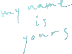 My Name Is Yours