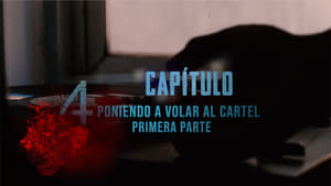 Capítulo 4 - Poniendo a volar al cartel (Primera Parte)