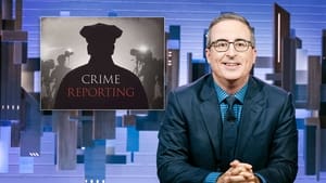 Last Week Tonight with John Oliver Crime Reporting