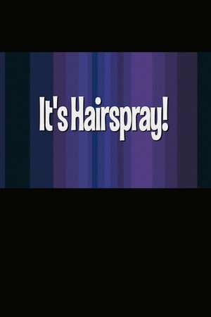 Image It's 'Hairspray'!
