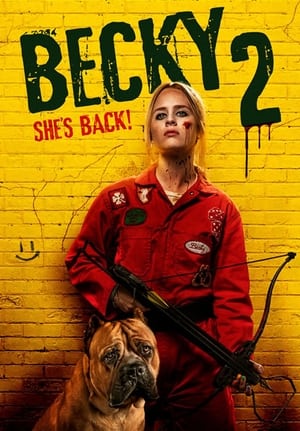 Becky 2: She's Back! 2023