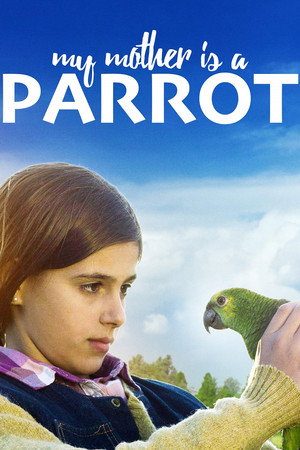 My Mother Is a Parrot 9