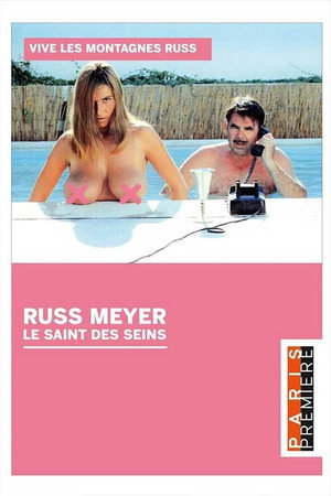 Russ Meyer - Le Saint Des Seins 2