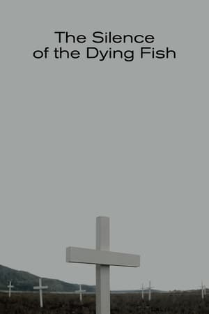 The Silence of the Dying Fish poster