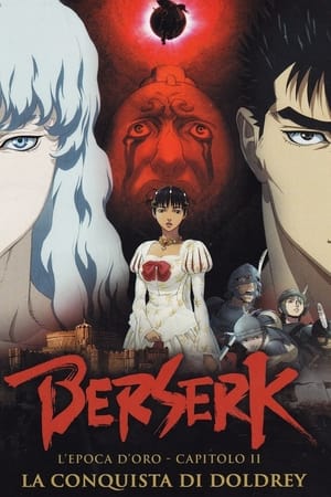 Poster Berserk - L'epoca d'oro - Capitolo II: La conquista di Doldrey 2012