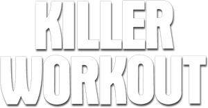 Killer Workout