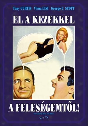 Poster El a kezekkel a feleségemtől! 1966