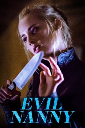 Poster Evil Nanny - Una famiglia in pericolo 2016