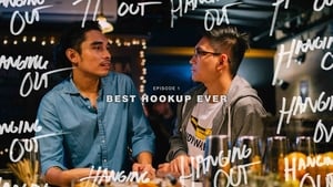 Hanging Out Episode 1: Best Hookup Ever