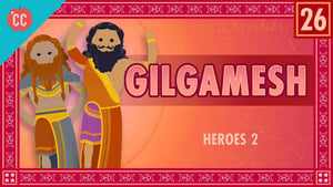 Crash Course World Mythology The Epic of Gilgamesh