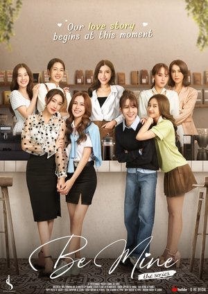 Image Be Mine The Series