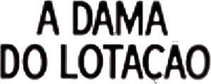 A Dama do Lotação — Logos 3