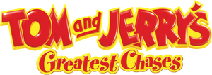 Tom and Jerry's Greatest Chases
