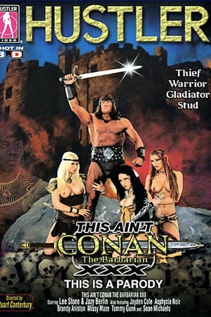 Poster This Ain't Conan the Barbarian XXX 2011