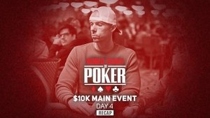 WSOP 2021 Main Event Day 4 Recap