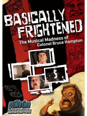 Poster Basically Frightened: The Musical Madness of Colonel Bruce Hampton 2012