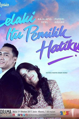 Lelaki Itu Pemilik Hatiku's Poster