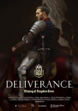 Poster Deliverance: The Making of Kingdom Come 2018