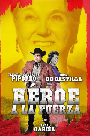 Héroe a la fuerza