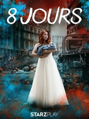 8 Jours movie poster