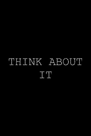 Think About It