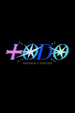 TO DO X TXT - Season 10