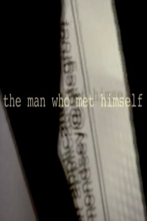 Poster The Man Who Met Himself (2005)