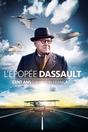 Poster The Dassault Saga, One Hundred Years of French Aviation (2017)