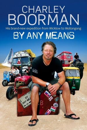 Charley Boorman: Ireland to Sydney by Any Means poster