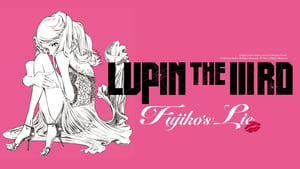 Lupin the Third: Fujiko’s Lie