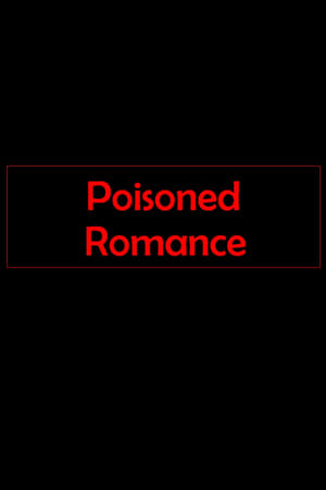 Poisoned Romance