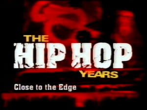 The Hip Hop Years Close To The Edge