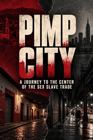 Pimp City: A Journey to the Center of the Sex Slave Trade